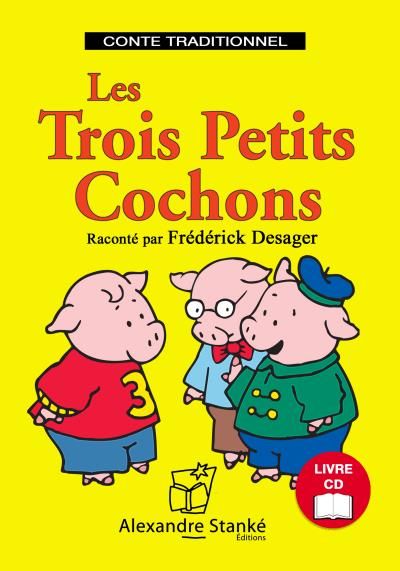 Les trois petits cochons Livre avec un CD audio