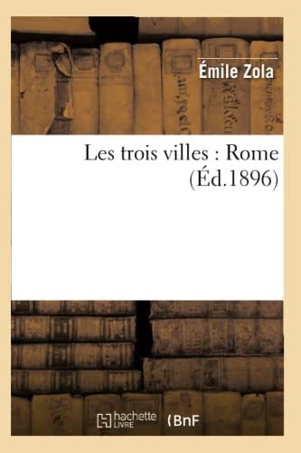 Les Trois Villes: Rome (Éd.1896)