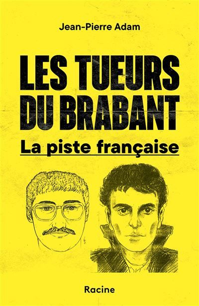 Les tueurs du Brabant wallon La piste française
