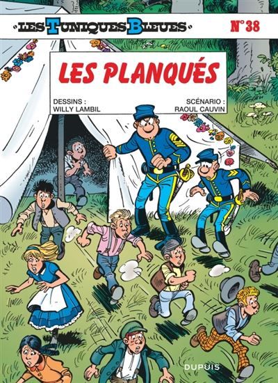 Les Tuniques Bleues - Tome 38 - Les Planqués