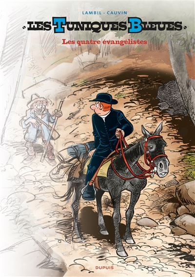 Les Tuniques Bleues - Tome 59 - Les quatre évangélistes Grand format