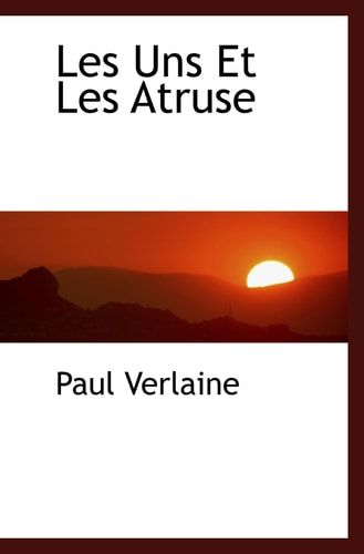 Les Uns Et Les Atruse (French Edition)