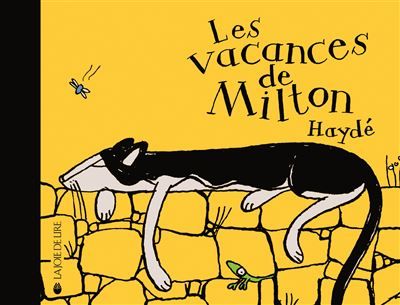 Les vacances de milton
