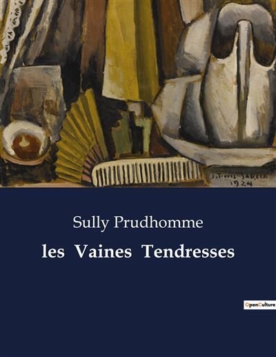 Les  Vaines  Tendresses .