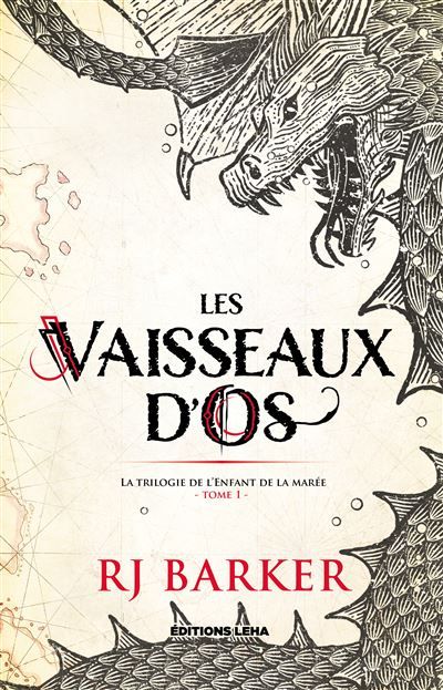 Les vaisseaux d'os La trilogie de l'enfant de la marée tome 1