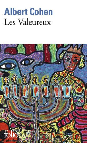 Couverture de Les valeureux par Albert Cohen