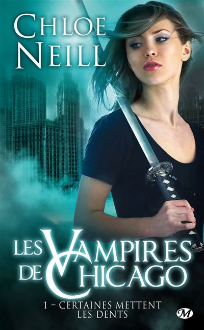 Les Vampires de Chicago, T1 : Certaines mettent les dents