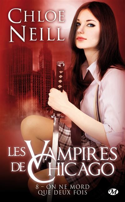 Les Vampires de Chicago, T8 : On ne mord que deux fois