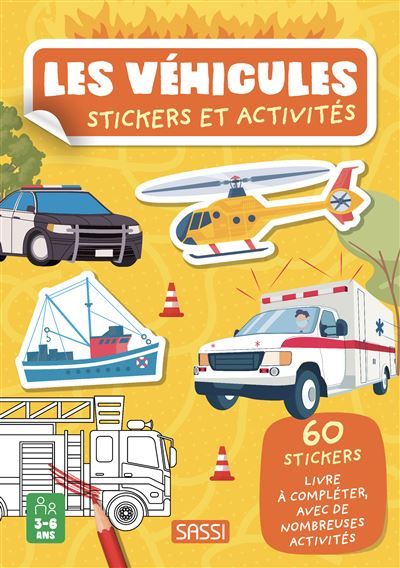 Les véhicules - Stickers et activités 60 stickers et activites