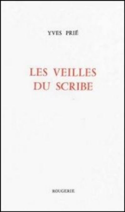 Couverture de Les veilles du scribe par Yves Prie