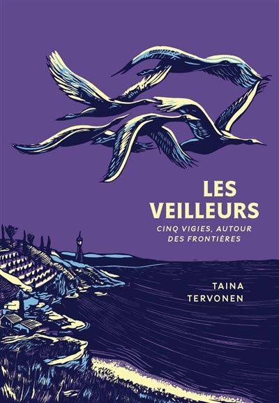Les Veilleurs Cinq vigies, autour des frontières