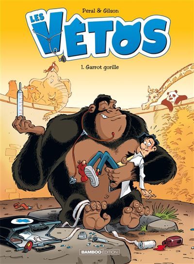 Les Vétos - tome 01 Garrot gorille