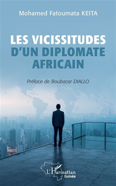 Les vicissitudes d’un diplomate africain