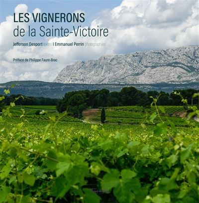 Couverture de Les vignerons de la montagne sainte-victoire par Jefferson Desport