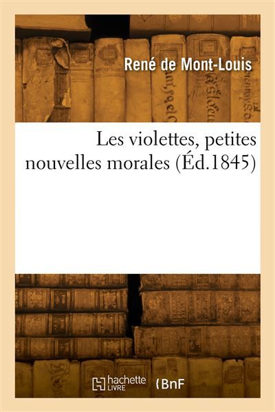 Les violettes, petites nouvelles morales