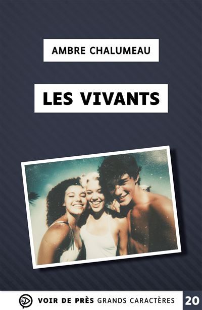 Les vivants Grands caractères, édition accessible pour les malvoyants