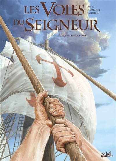 Les Voies du Seigneur T04 - 1492 - Eden
