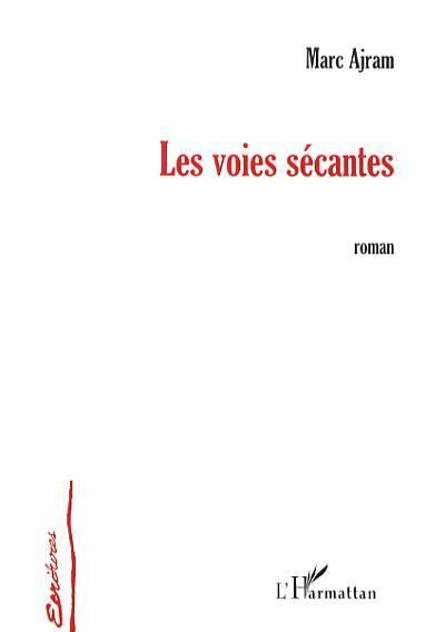 Les voies sécantes