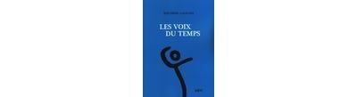 Les voix du temps Paroles vagabondes