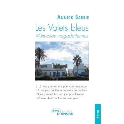 Les Volets bleus Mémoires mogadoriennes