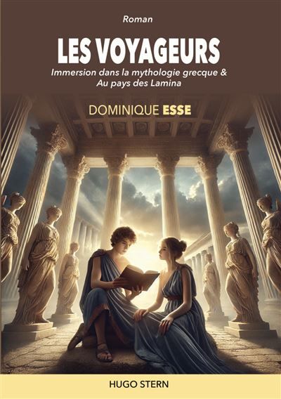 Les voyageurs - Immersion dans la mythologie grecque & Au pays des Lamina