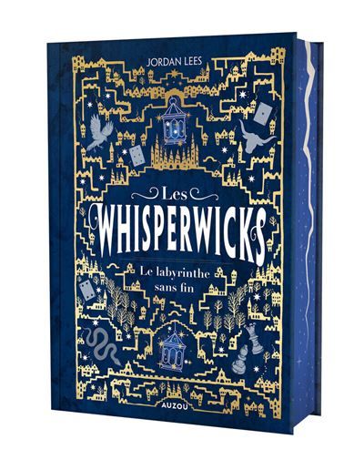 LES WHISPERWICKS - Tome 01 LE LABYRINTHE SANS FIN ED RELIÉE COLLECTOR
