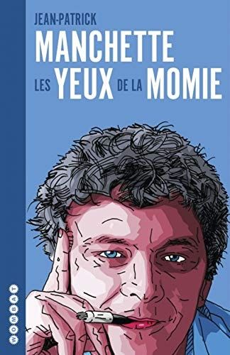Les yeux de la momie L'intégrale des chroniques de cinéma. Précédé de 57 notes sur le cinéma