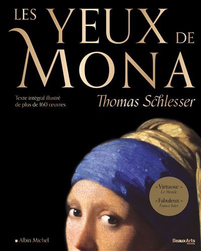 Les Yeux de Mona (Beau livre) Texte intégral illustré de plus de 160 oeuvres