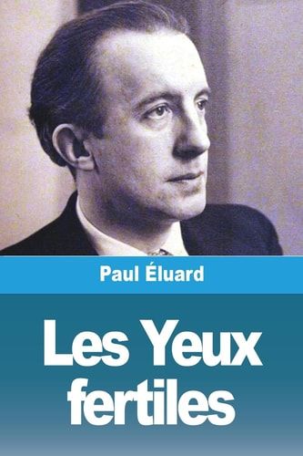 Les Yeux fertiles suivi de : Lingères légères, Léda
