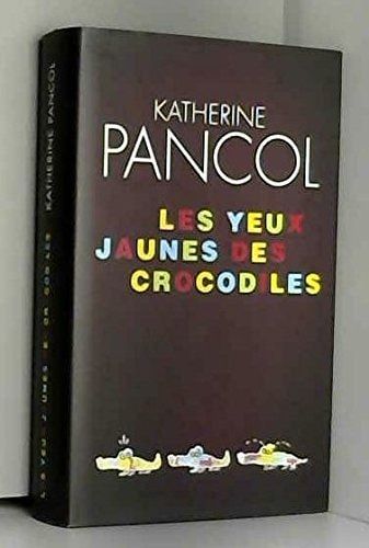 Les yeux jaunes des crocodiles roman