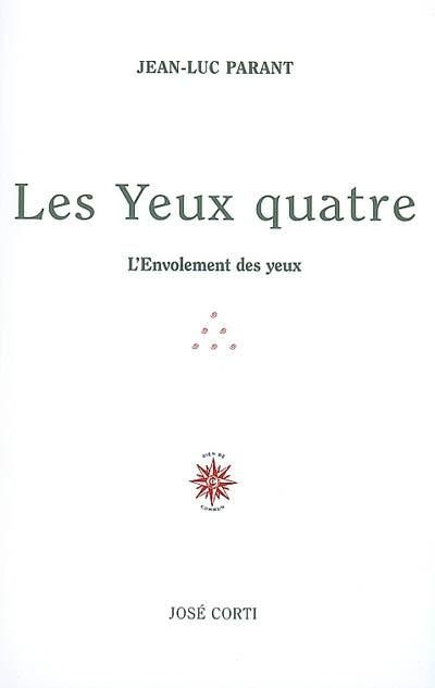 Les yeux quatre L'envolement des yeux