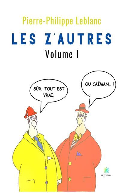 Les z'autres Volume I