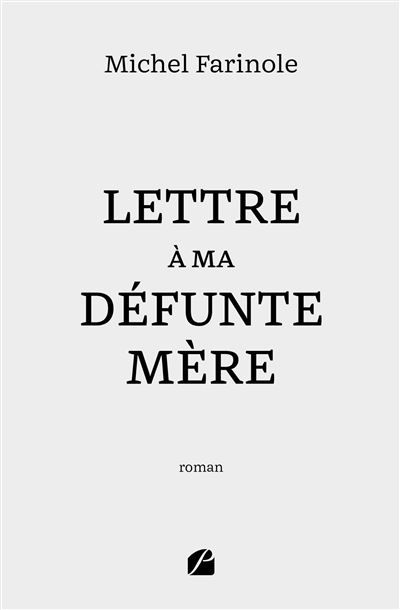 Lettre à ma défunte mère