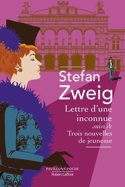 Lettre d'une inconnue suivi de Trois nouvelles de jeunesse Suivi de Trois nouvelles de jeunesse