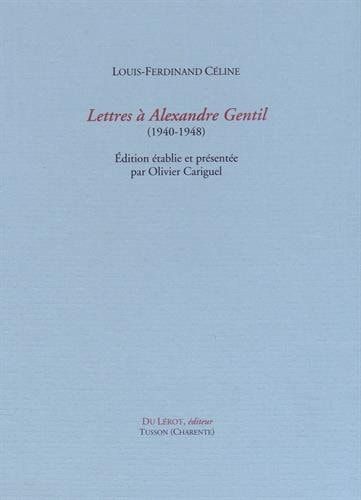 Lettres à Alexandre Gentil (1940-1948)