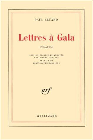 Lettres à Gala: (1924-1948)