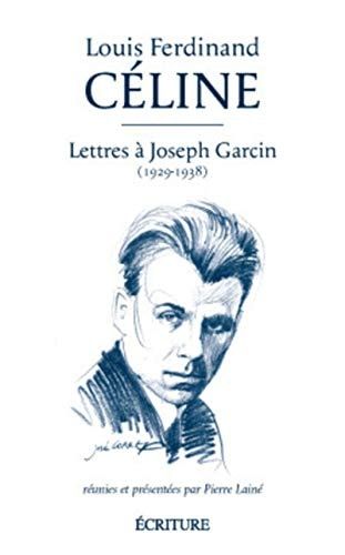 Lettres à Joseph Garcin, 1929-1938