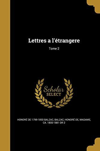 Couverture de Lettres a l'étrangere; Tome 2 par Honoré de Balzac