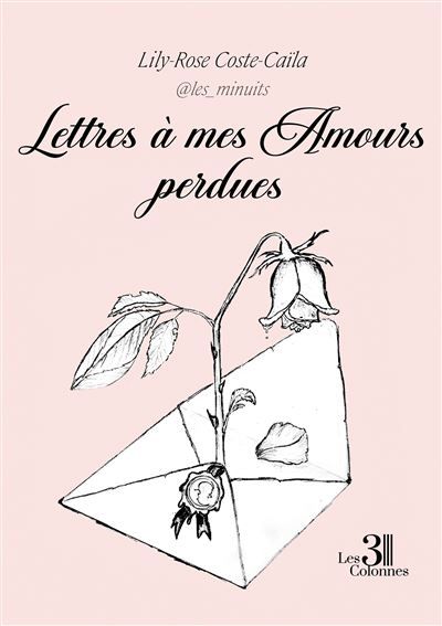 Lettres à mes Amours perdues