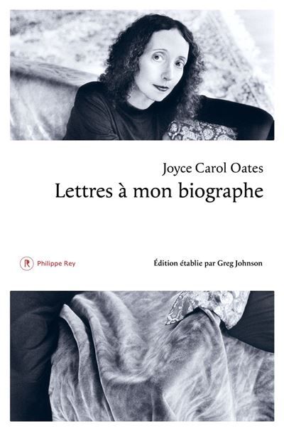 Couverture de Lettres à mon biographe par Joyce Carol Oates