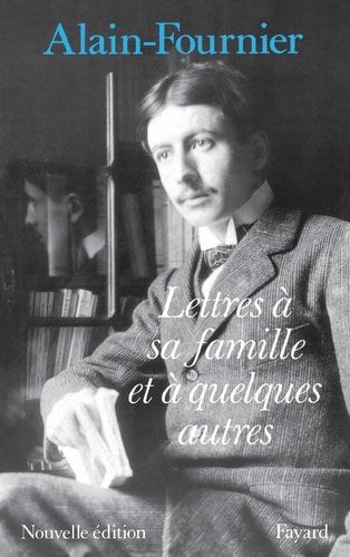 Lettres à sa famille et à quelques autres