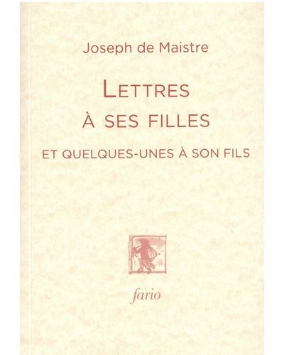 Lettres à ses filles Et quelques unes à son fils