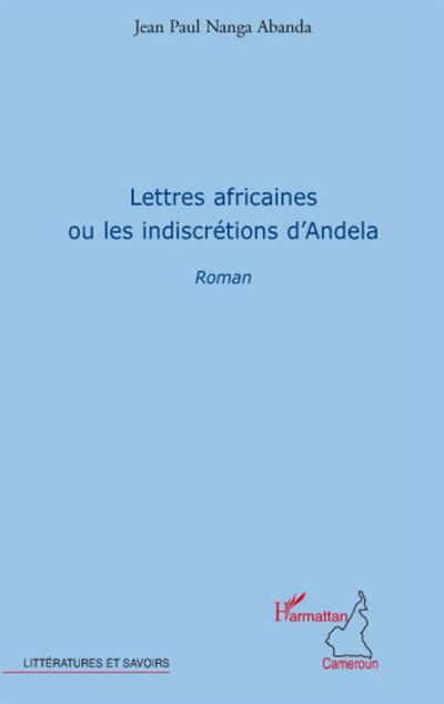 Lettres africaines Ou les indiscrétions d'Andela