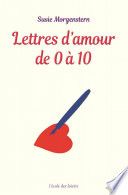 Lettres d'amour de 0 à 10