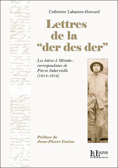 Lettres de la "Der des Der" Correspondance de Pïerre Suberviolle