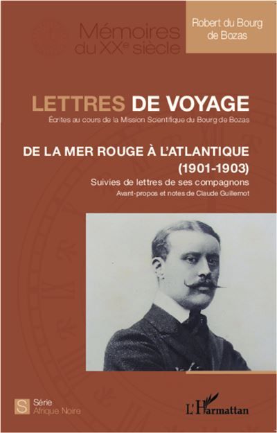 Lettres de voyage De la Mer Rouge à l'Atlantique (1901-1903)
