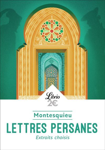 Lettres persanes Extraits choisis