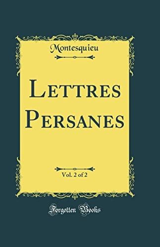 Lettres Persanes, Vol. 2 of 2 (Classic Reprint)