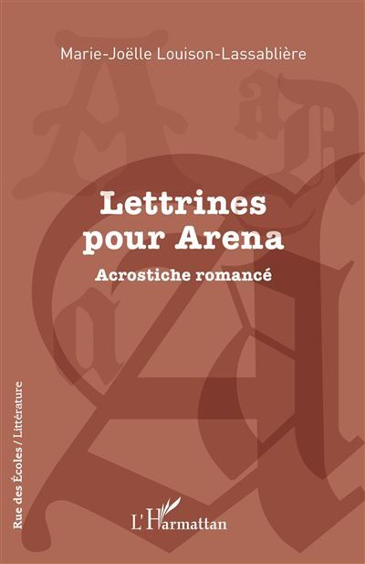 Lettrines pour Arena Acrostiche romancé