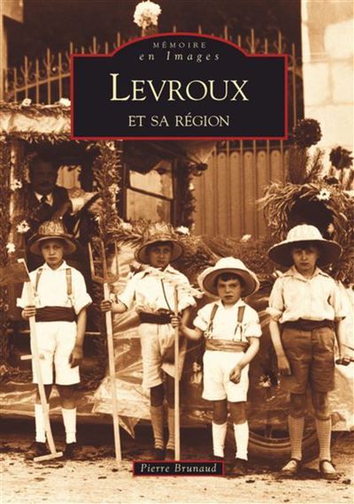 Levroux et sa région
